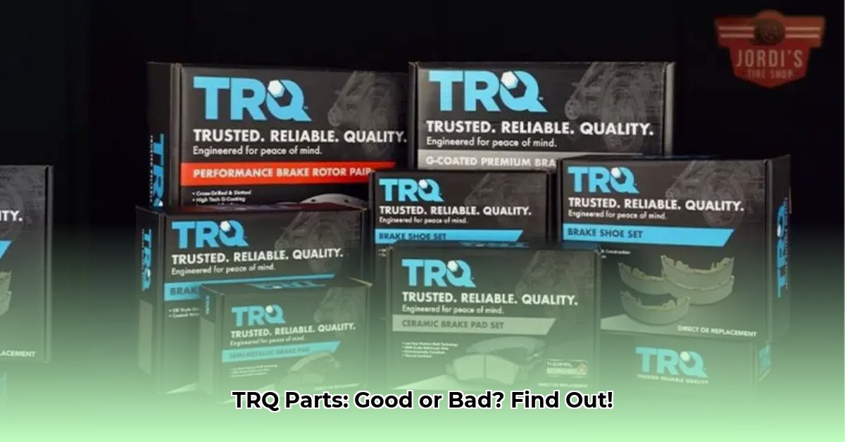 trq-parts-reviews
